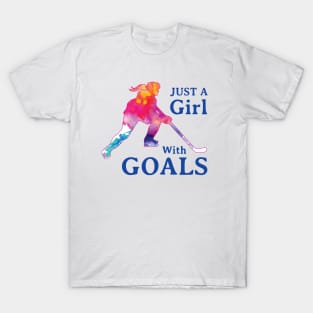 Just a Girl with Goals Hockey T-Shirt